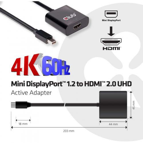 Club 3D Mini DisplayPort&trade; 1.2 To HDMI&trade; 2.0 UHD Active Adapter Alternate-Image3/500
