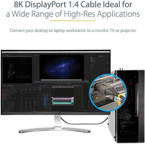 StarTech.com 6ft (2m) VESA Certified DisplayPort 1.4 Cable, 8K 60Hz HDR10, UHD 4K 120Hz Video, DP To DP Monitor Cord, DP 1.4 Cable, M/M Alternate-Image5/500