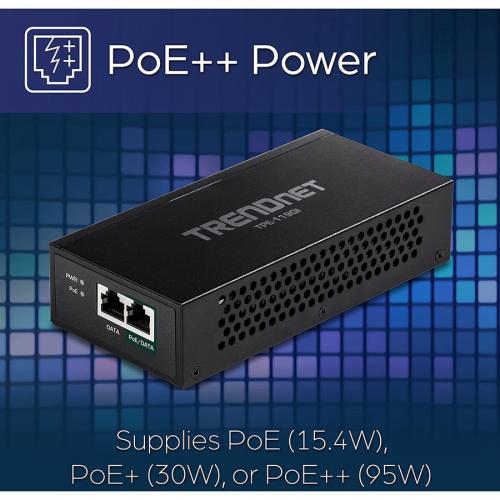 TRENDnet Gigabit PoE++ Injector, Convert A Non PoE Port To A PoE++ Gigabit Port, PoE (15.4W), PoE+ (30W), Or PoE++ (95W), Up To 100m (328 Ft), Integrated Power Supply, Black, TPE 119GI Alternate-Image7/500